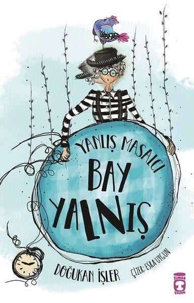 Yanlış Masalcı Bay YalnışYanlış Masalcı Bay Yalnış - Kirtasiyem.netÇocuk Kitapları