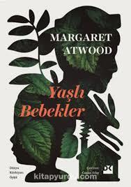 Yaşlı Bebekler Margaret AtwoodKültür Kitapları