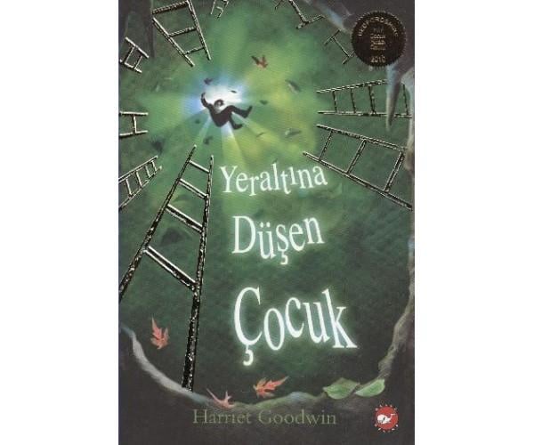 Yeraltına Düşen Çocuk Harriet GoodwinYeraltına Düşen Çocuk Harriet Goodwin - Kirtasiyem.netHikaye Kitapları