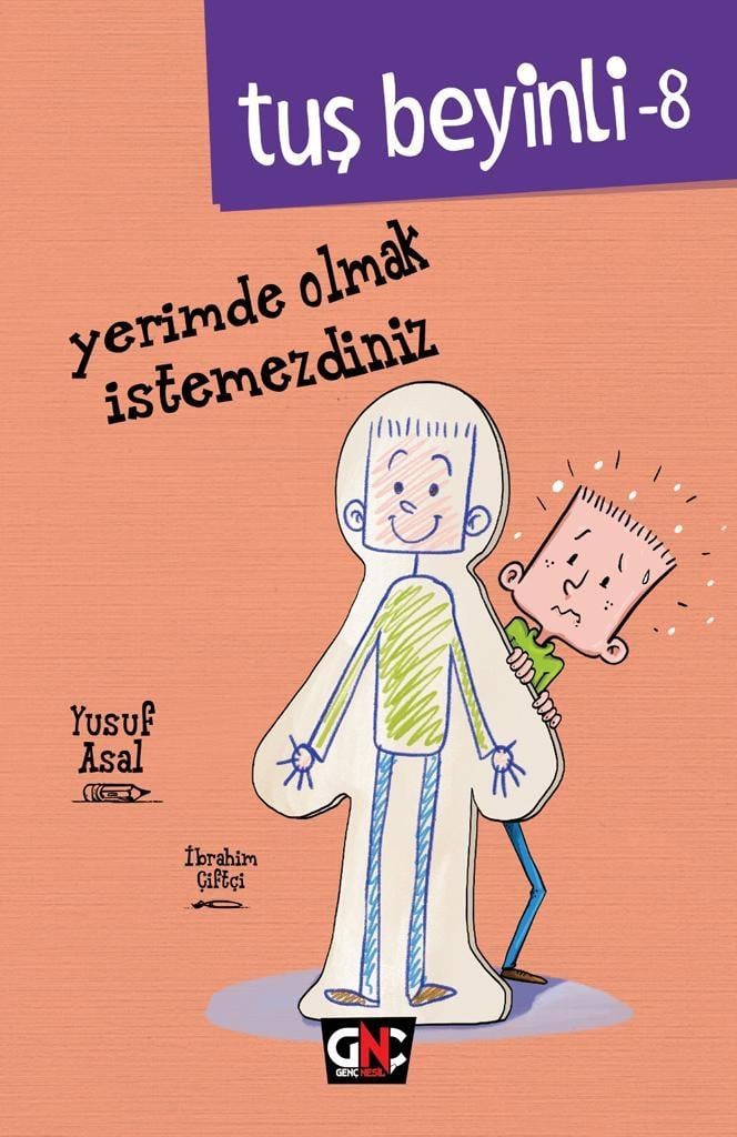Yerimde Olmak İstemezdiniz - Tuş Beyinli 8Yerimde Olmak İstemezdiniz - Tuş Beyinli 8 - Kirtasiyem.netHikaye Kitapları