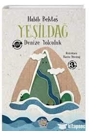 Yeşildağ Denize YolculukOkul Çağı 6-10 Yaş 