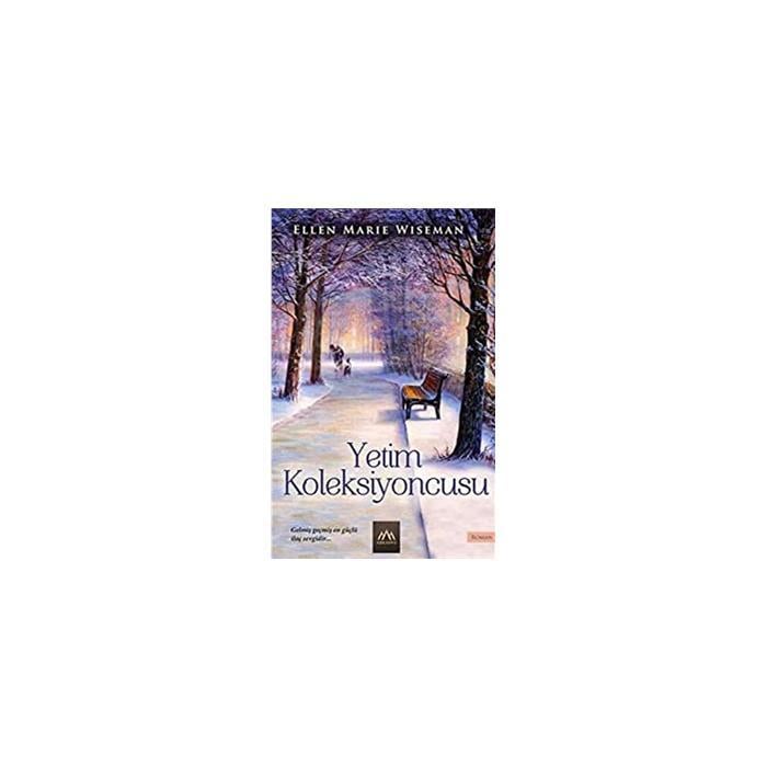 Yetim Koleksiyoncusu Ellen Marie WisemanYetim Koleksiyoncusu Ellen Marie Wiseman - Kirtasiyem.netRoman