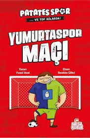Yumurtaspor Maçı (Patatesspor_Ve Top Ağlarda) /Nesil ÇocukHikaye Kitabı Setleri