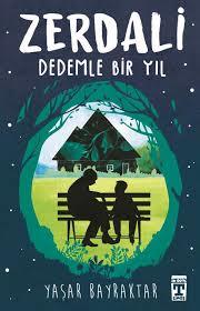 Zerdali - Dedemle Bir Yıl Yaşar BayraktarRoman