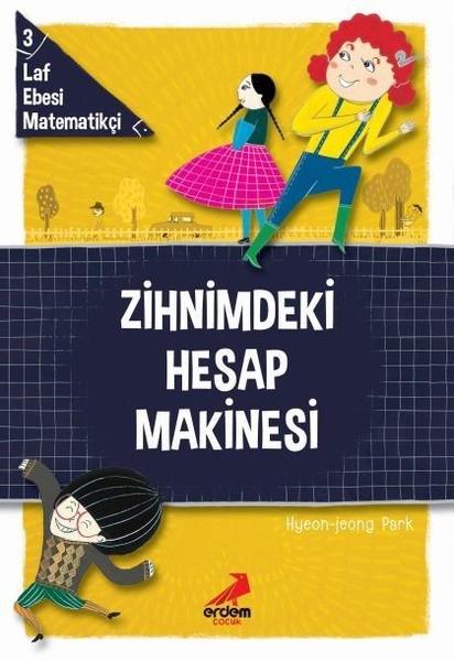 Zihnimdeki Hesap Makinesi-Laf Ebesi Matematikçi 3 Hyeon Jeong ParkZihnimdeki Hesap Makinesi-Laf Ebesi Matematikçi 3 Hyeon Jeong Park - Kirtasiyem.netOkul Çağı 6-10 Yaş 