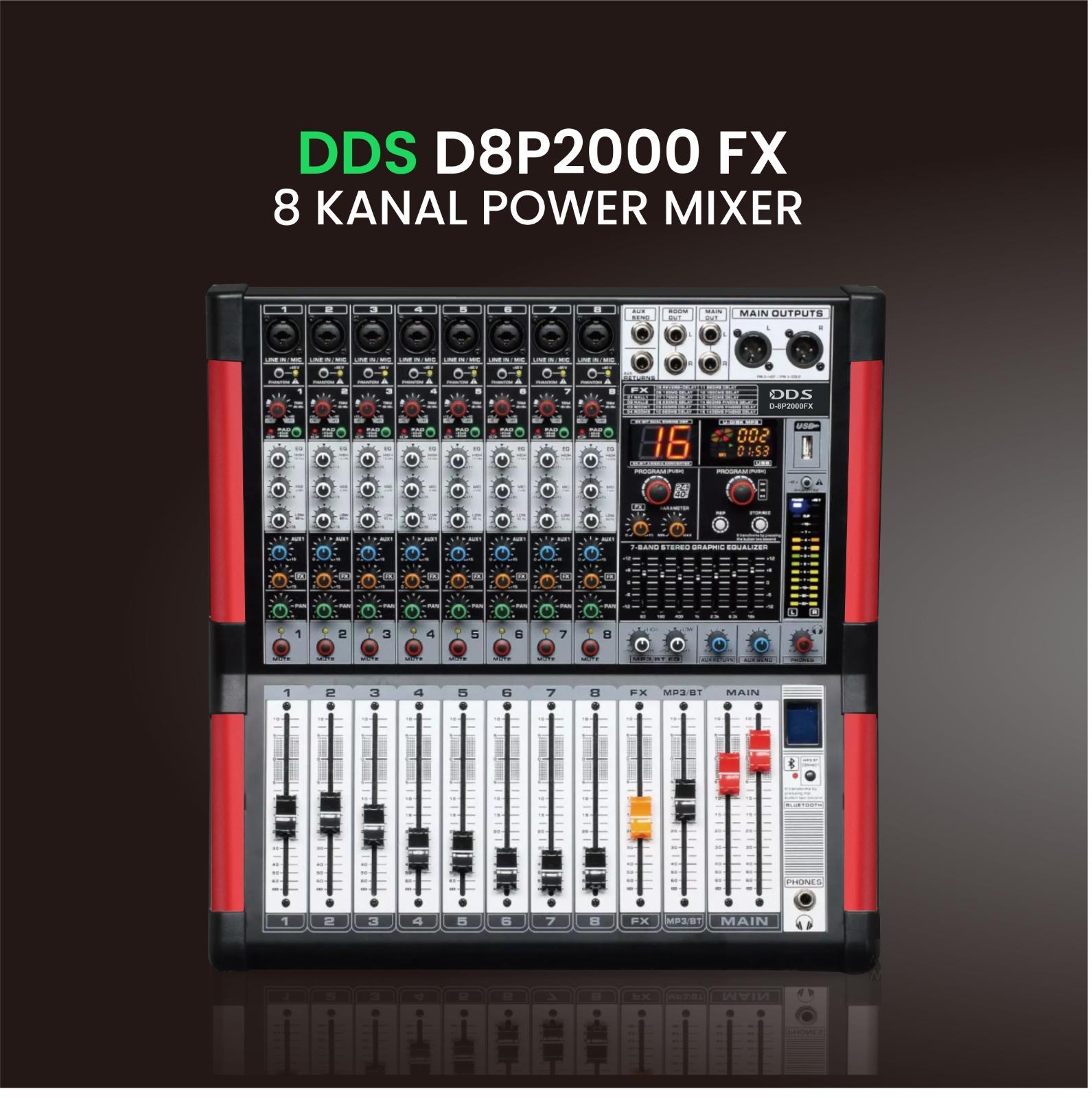 DDS D–8P2000 FX  8 KANAL 2x1000W POWER MİKSER