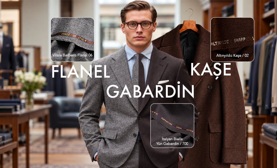 Flanel, Gabardin, Kaşe Kumaş