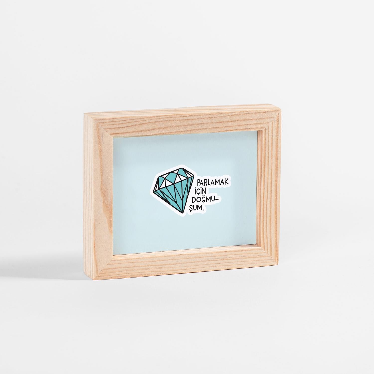 Parlamak İçin Doğmuşum Minik Çerçeve
