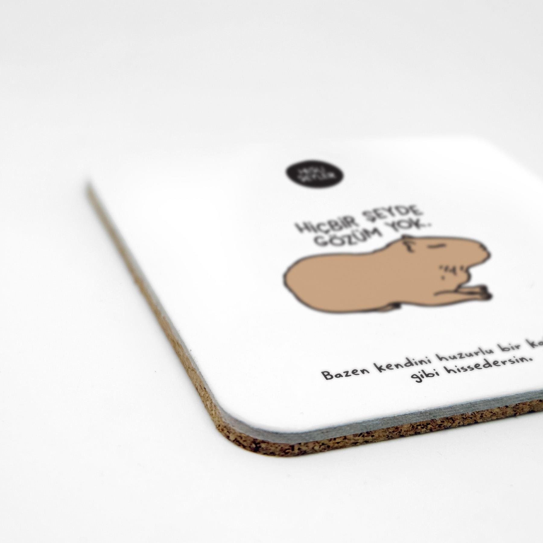 Hiçbir Şeyde Gözüm Yok 2li Bardak Altlığı Seti