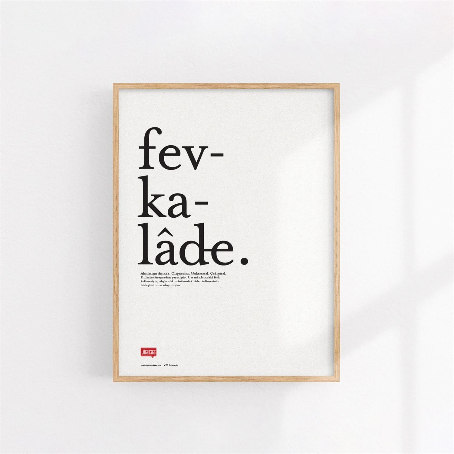 Fevkalâde Poster (Çerçevesiz)