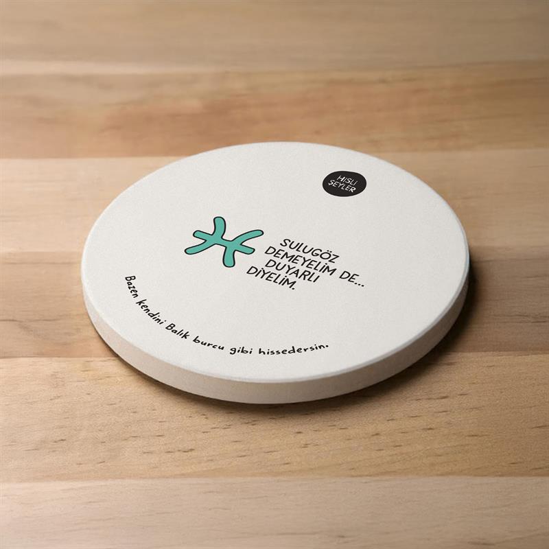 Hisli Şeyler Balık Burcu Taş Bardak Altlığı
