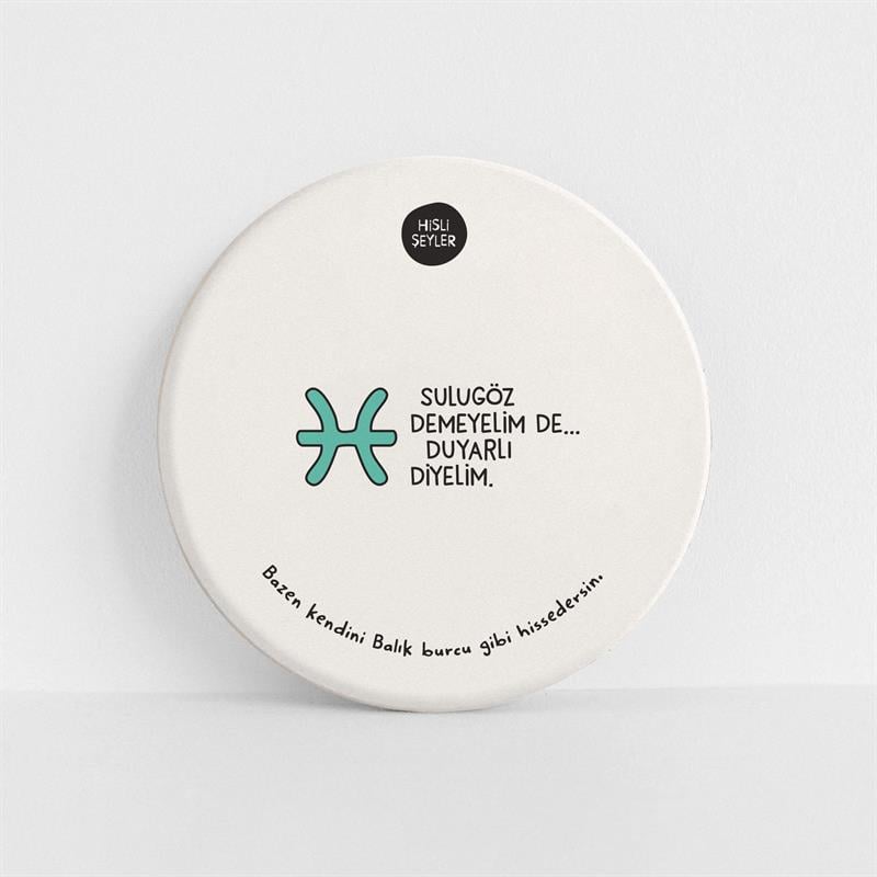 Hisli Şeyler Balık Burcu Taş Bardak Altlığı