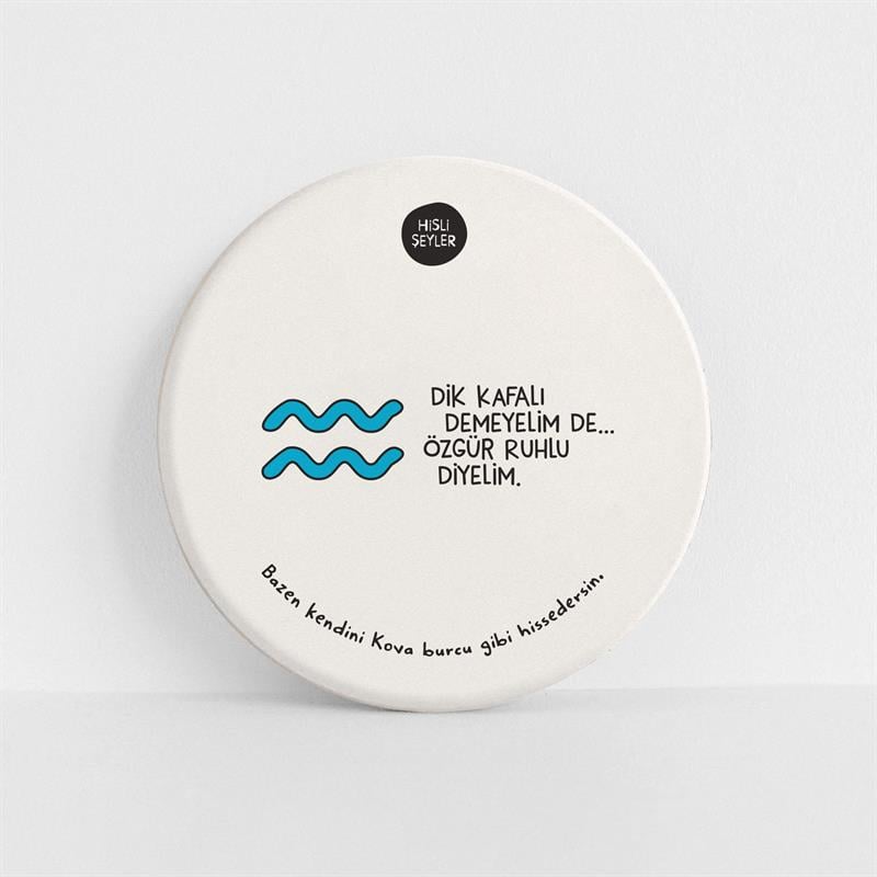 Hisli Şeyler Kova Burcu Taş Bardak Altlığı