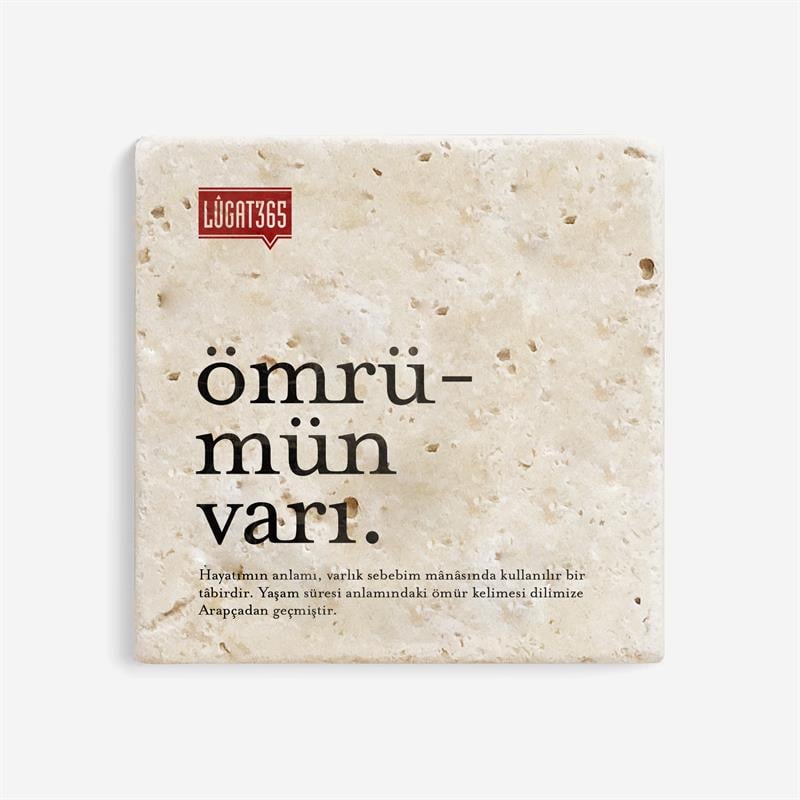 Ömrümün Varı Taş Bardak Altlığı