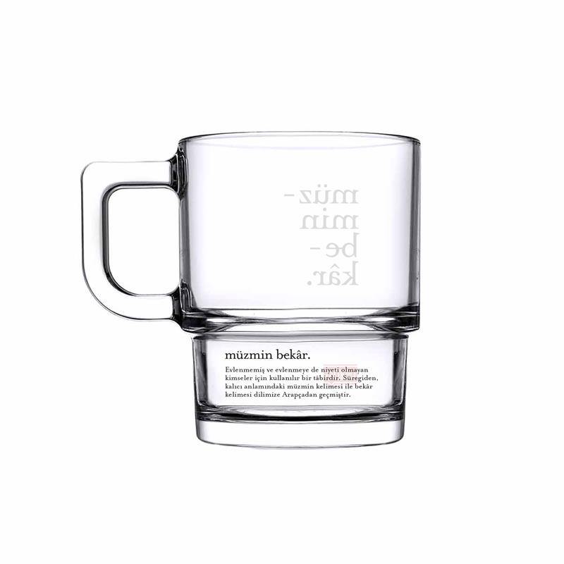 Müzmin Bekâr Cam Kupa