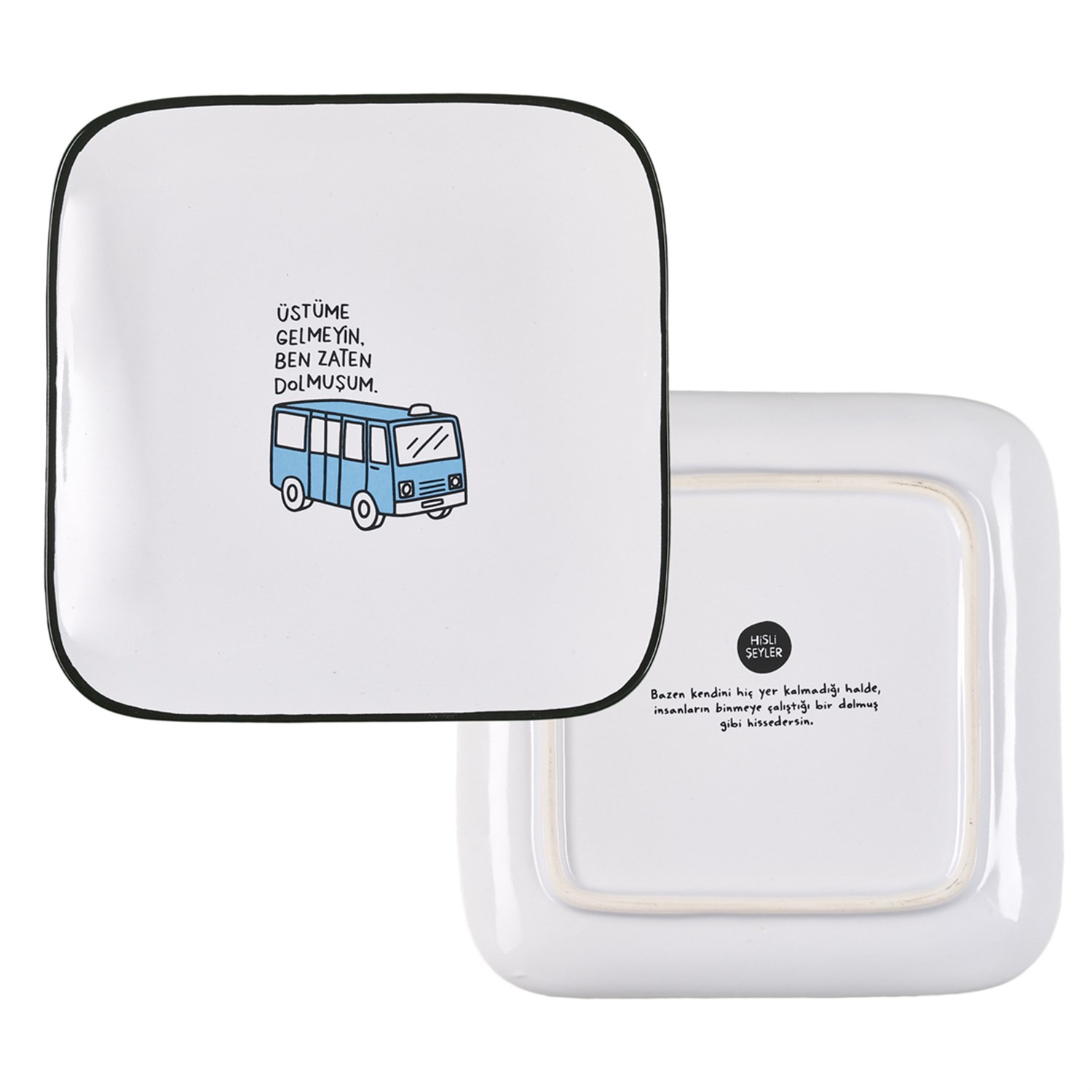 Zaten Dolmuşum Tabak