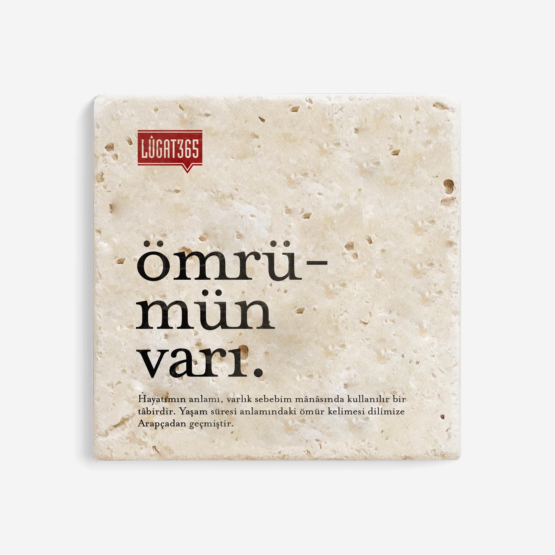 Lûgat365Ömrümün Varı Taş Bardak Altlığı