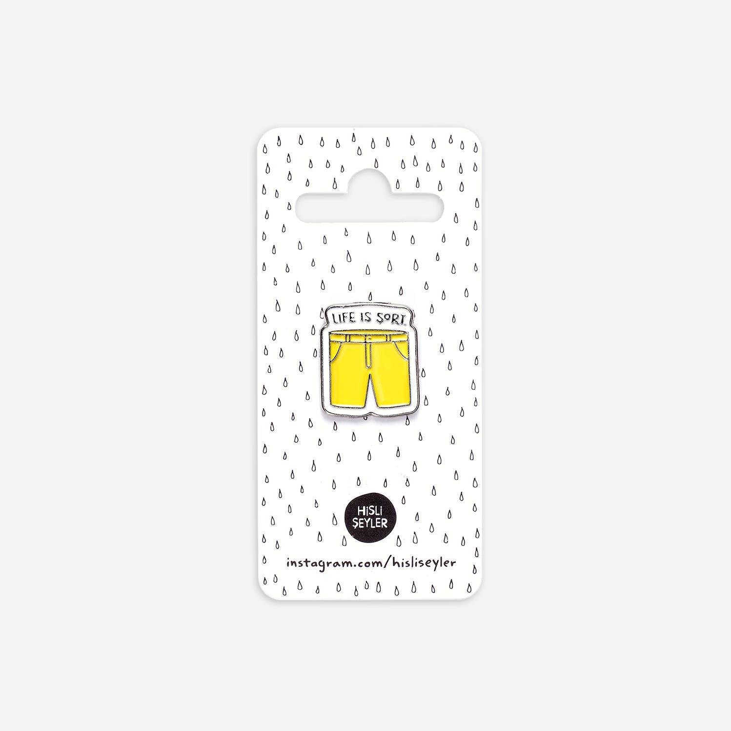 Hisli ŞeylerLife Is Short Pin Rozet