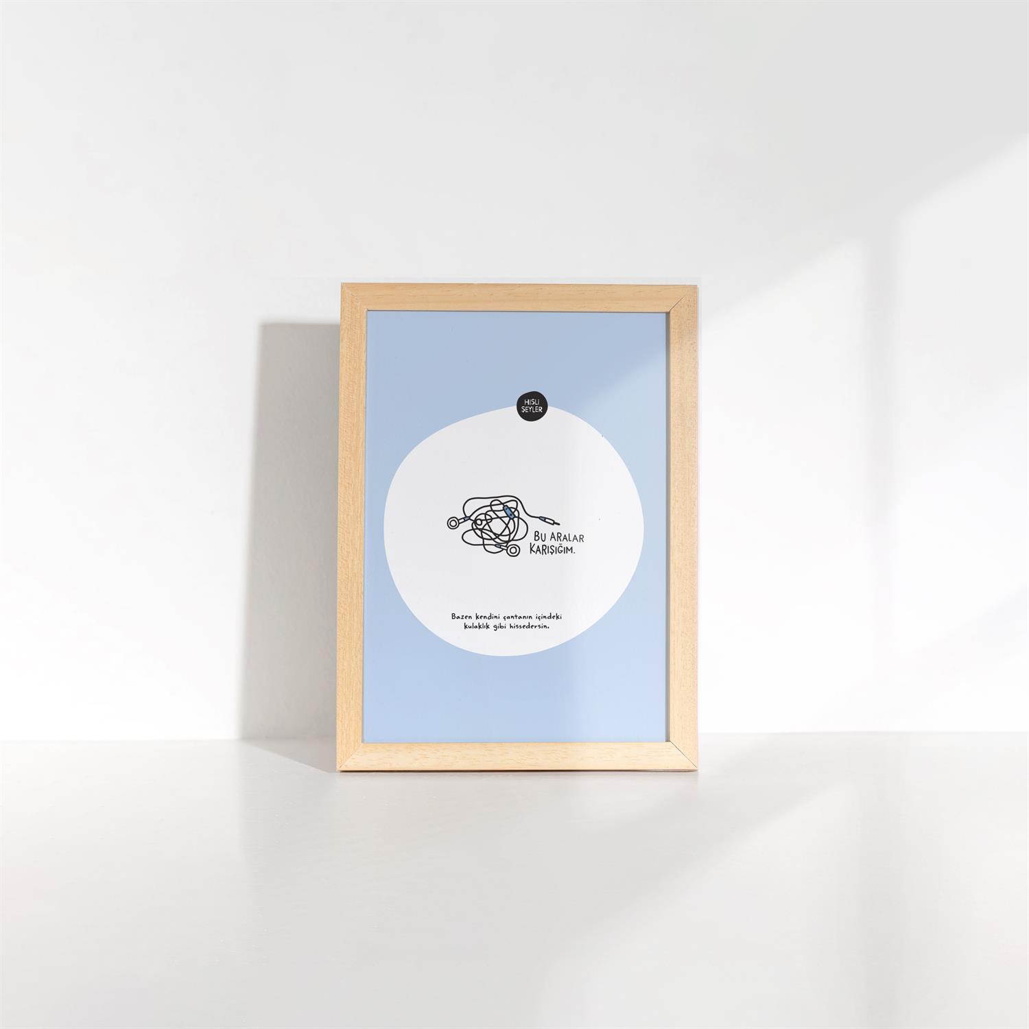 Hisli ŞeylerBu Aralar Karışığım Çerçeveli Mini Poster