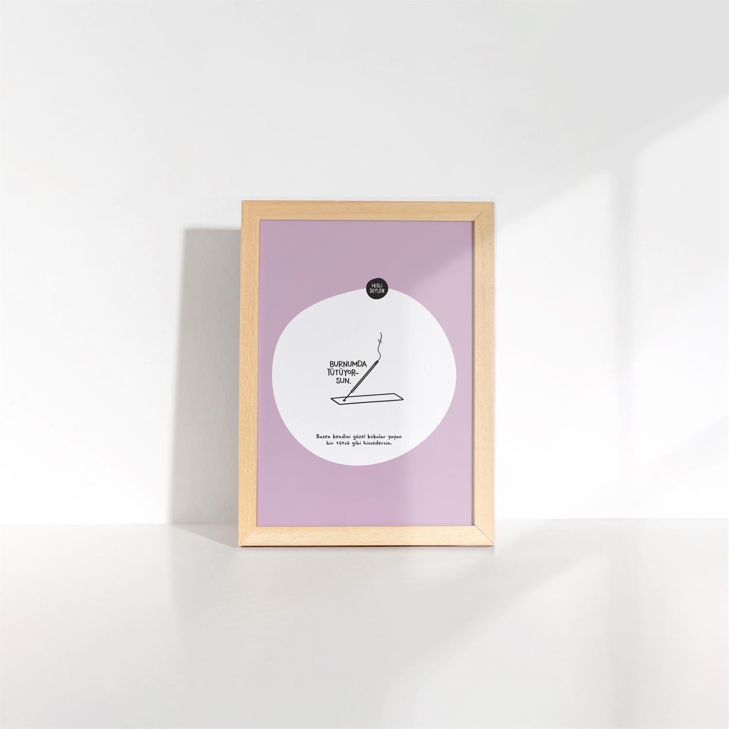 Hisli ŞeylerBurnumda Tütüyorsun Çerçeveli Mini Poster