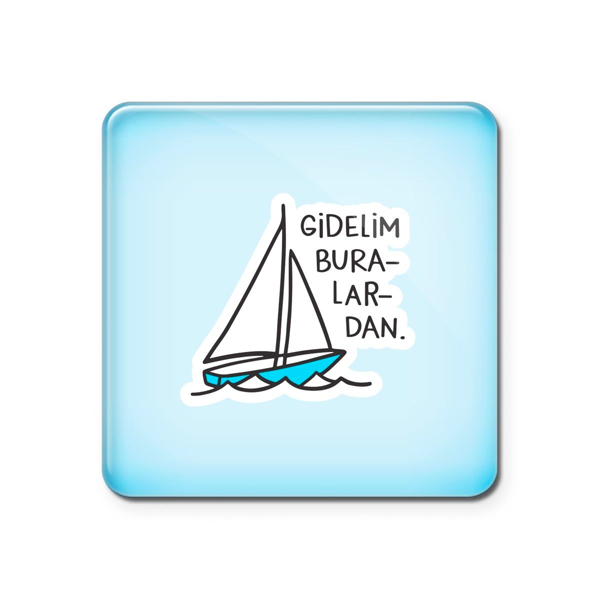 Hisli ŞeylerGidelim Buralardan Magnet