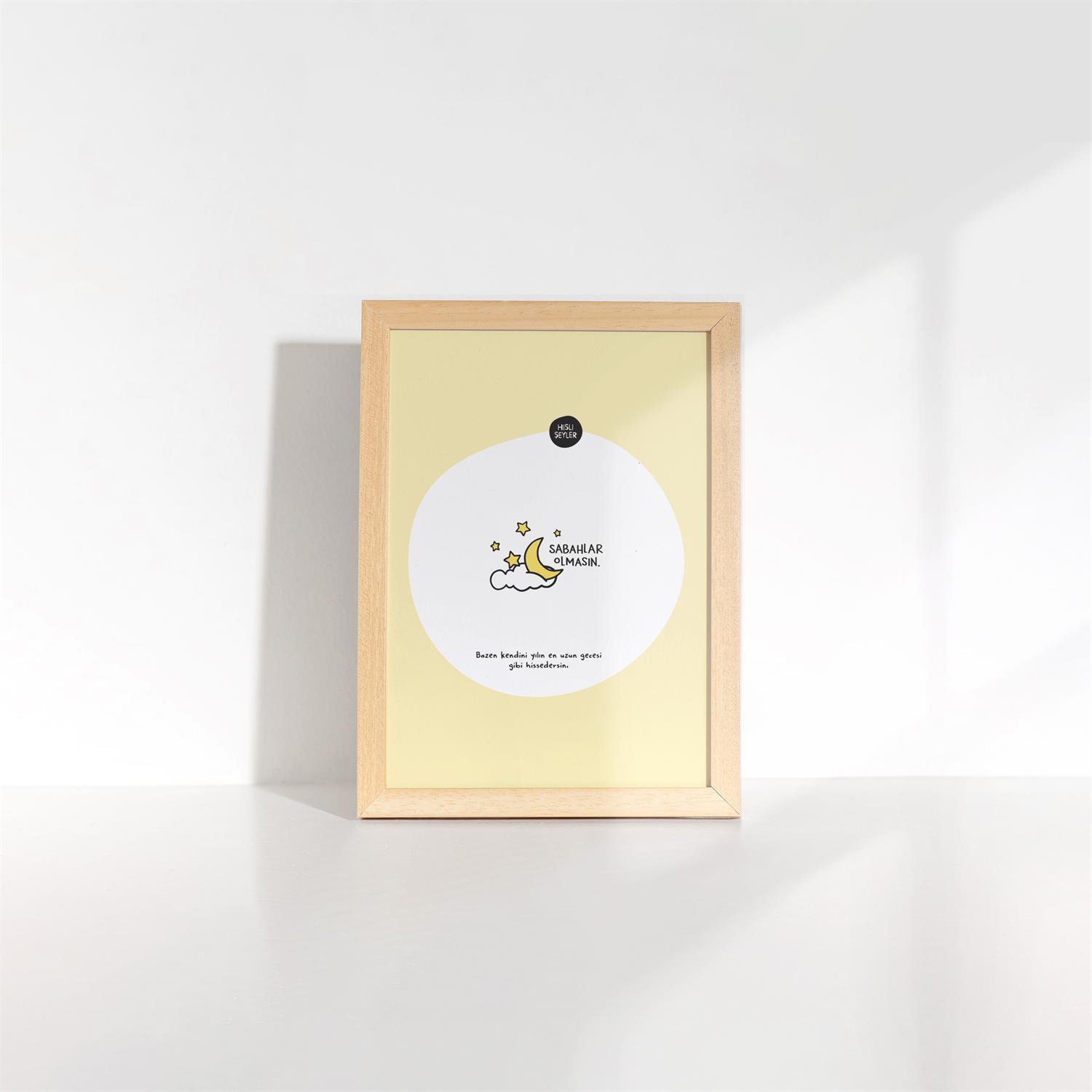 Hisli ŞeylerSabahlar Olmasın Çerçeveli Mini Poster