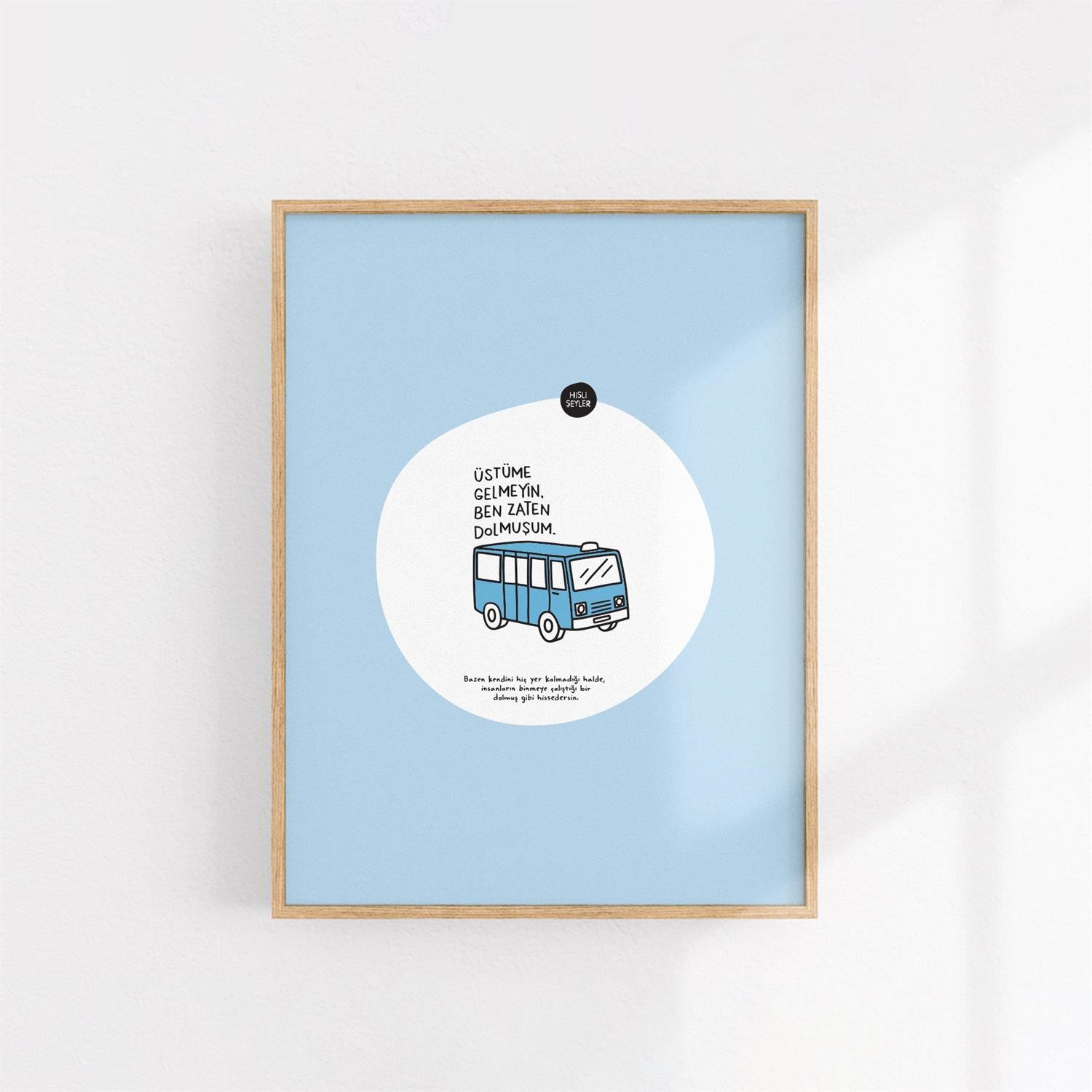 Hisli ŞeylerZaten Dolmuşum Poster