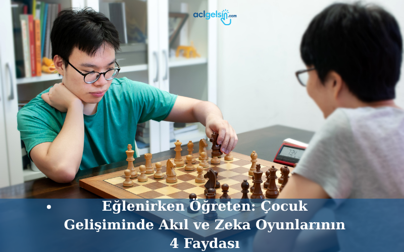 Eğlenirken Öğreten: Çocuk Gelişiminde Akıl ve Zeka Oyunlarının 4 Faydası