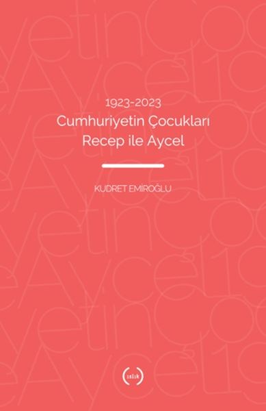 1923–2023 Cumhuriyetin Çocukları Recep ile Aycel