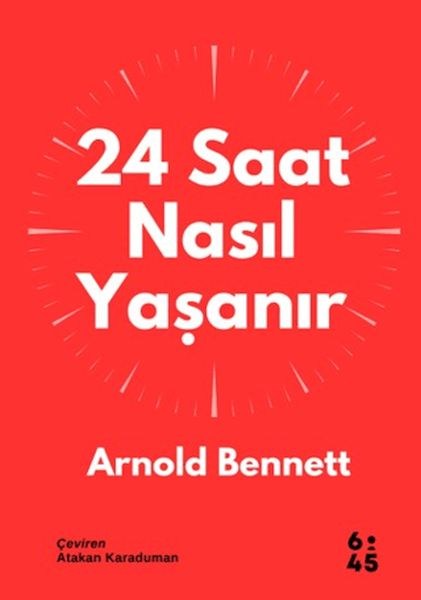 24 Saat Nasıl Yaşanır