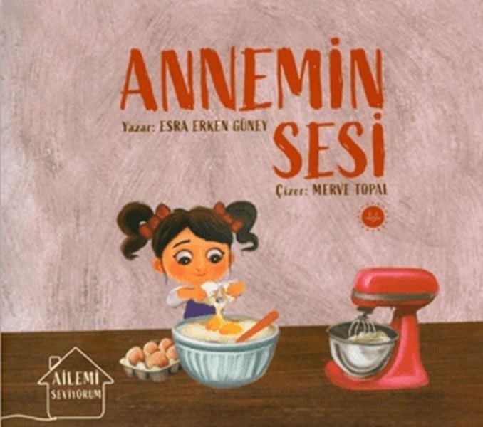Ailemi Seviyorum Annemin Sesi