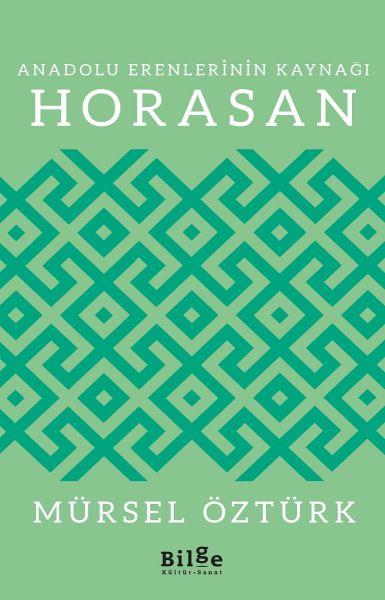 Anadolu Erenlerinin Kaynağı Horasan