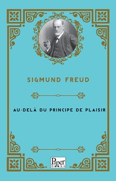 Au-delà du principe de plaisir