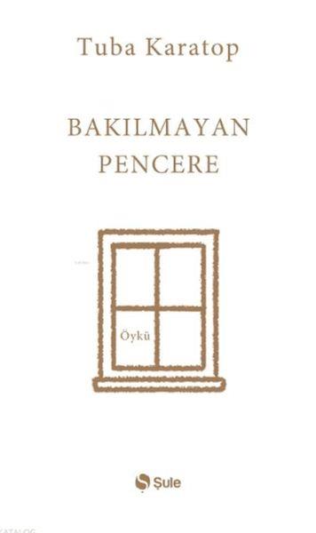 Bakılmayan Pencere