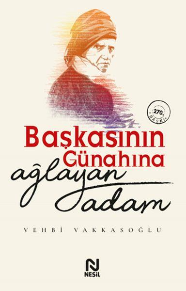 Başkasının Günahına Ağlayan Adam