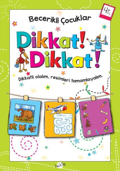 Becerikli Çocuklar - Dikkat Dikkat (4+ Yaş)