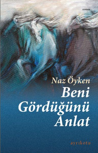 Beni Gördüğünü Anlat