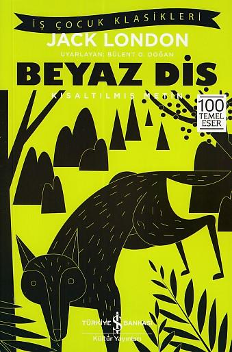 Beyaz Diş - Kısaltılmış Metin