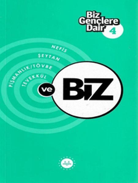 Biz Gençlere Dair 4