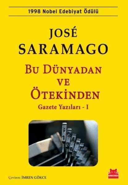 Bu Dünyadan ve Ötekinden Gazete Yazıları - 1