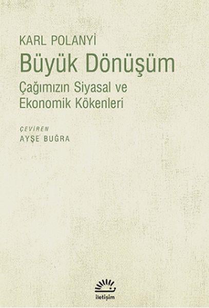Büyük Dönüşüm: Çağımızın Siyasal ve Ekonomik Kökenleri