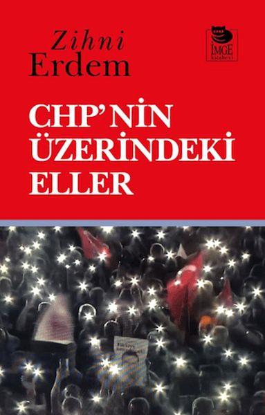 CHP'nin Üzerindeki Eller