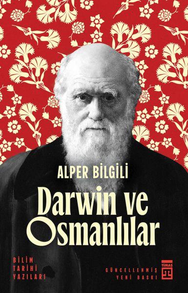 Darwin ve Osmanlılar - Bilim Tarihi Yazıları