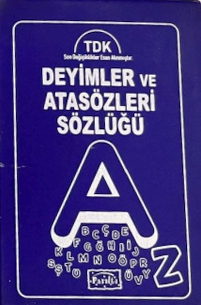 Deyimler ve Atasözleri Sözlüğü