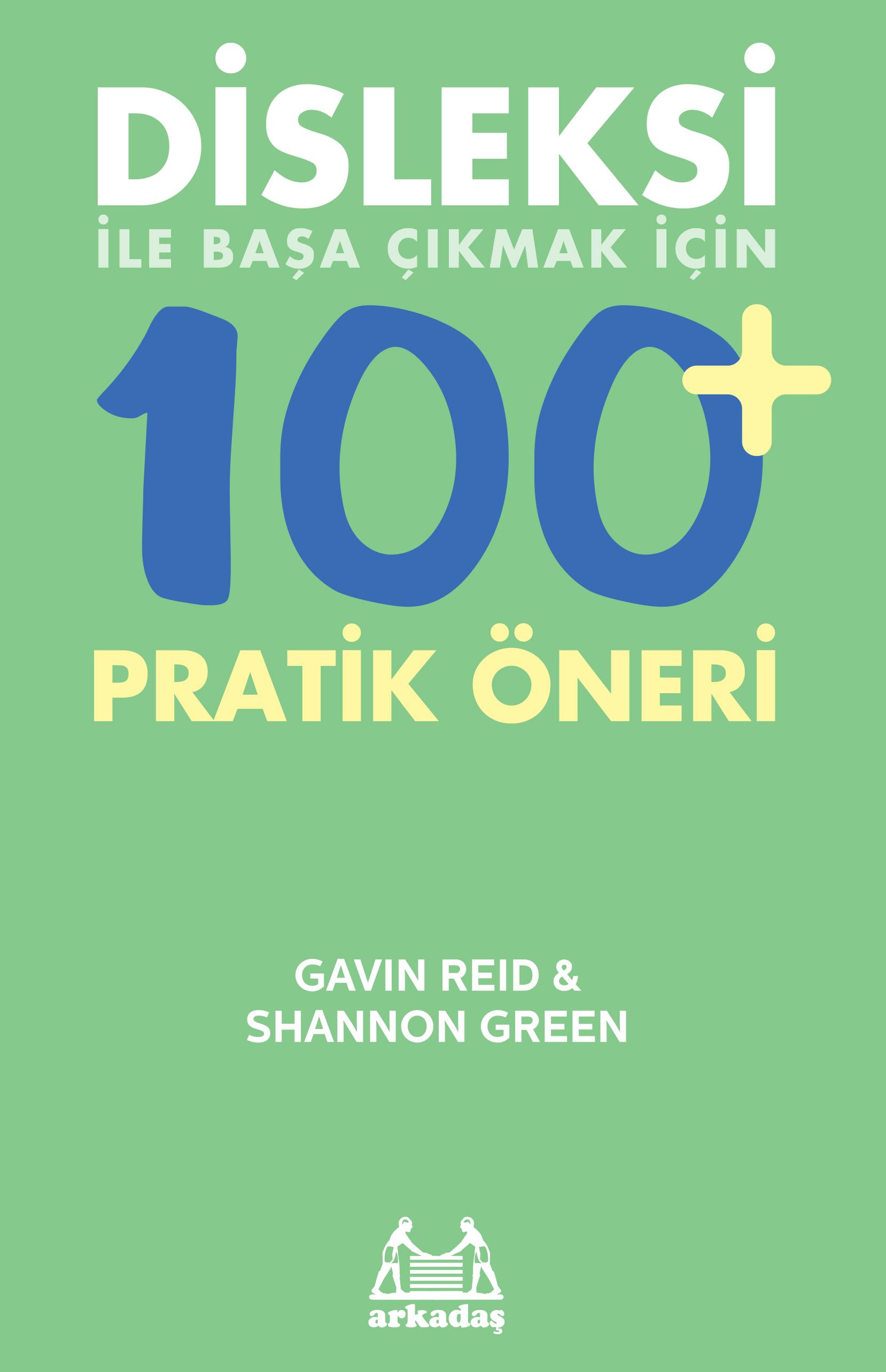 Disleksi ile Başa Çıkmak İçin 100+ Pratik Öneri