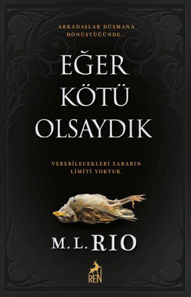 Eğer Kötü Olsaydık