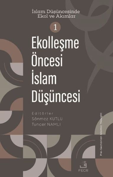 Ekolleşme Öncesi İslam Düşüncesi