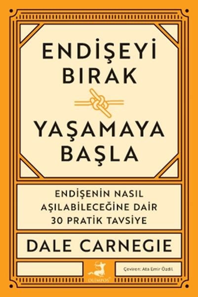 Endişeyi Bırak Yaşamaya Başla