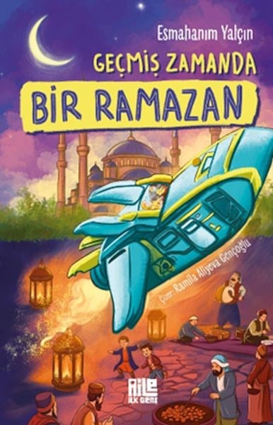 Geçmiş Zamanda Bir Ramazan