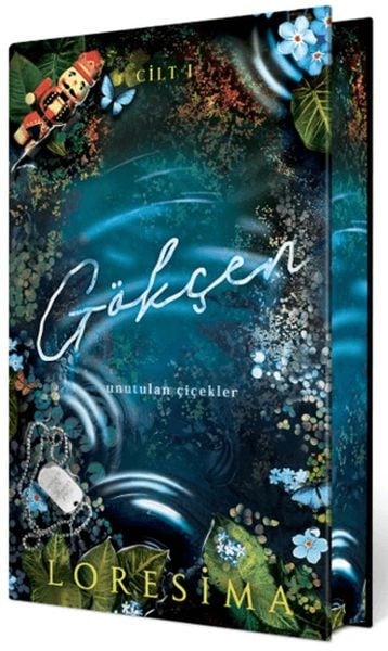 Gökçen 1: Unutulan Çiçekler (Yan Boyamalı Ciltli Özel Baskı)